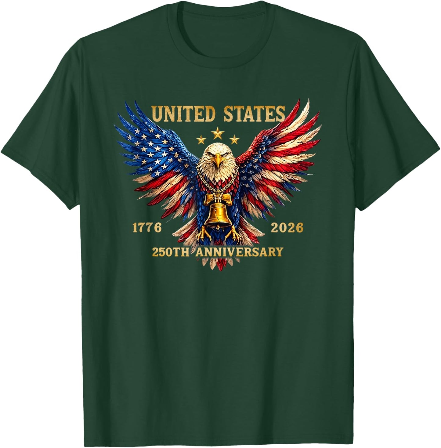 250th Anniversary Independence Day 1776 2026 Patriotic Eagle T-Shirt - T-Shirt | Forest