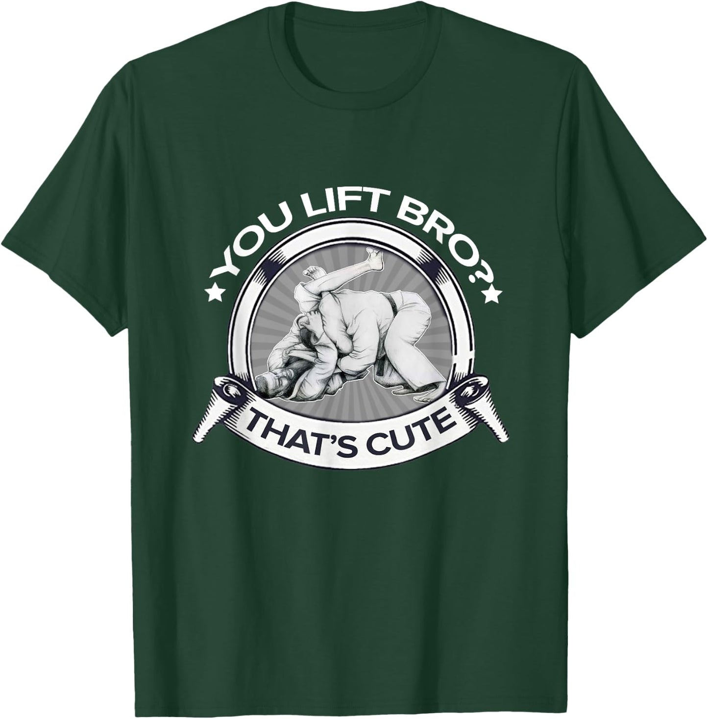 YOU LIFT BRO Brazilian Jiu Jitsu T-Shirt - T-Shirt | Forest
