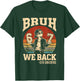 Back to School Bruh We Back 5th Grade 6 7 First Day School T-Shirt - T-Shirt | Forest