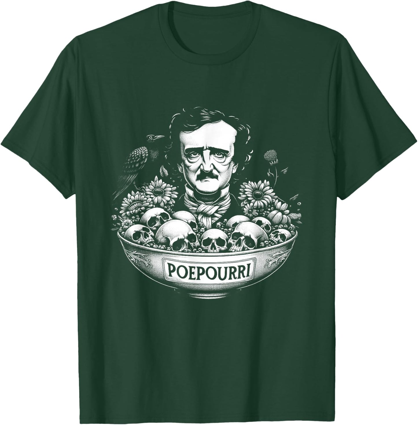 Edgar Allan Poe Funny Potpourri PoePourri T-Shirt - T-Shirt | Forest