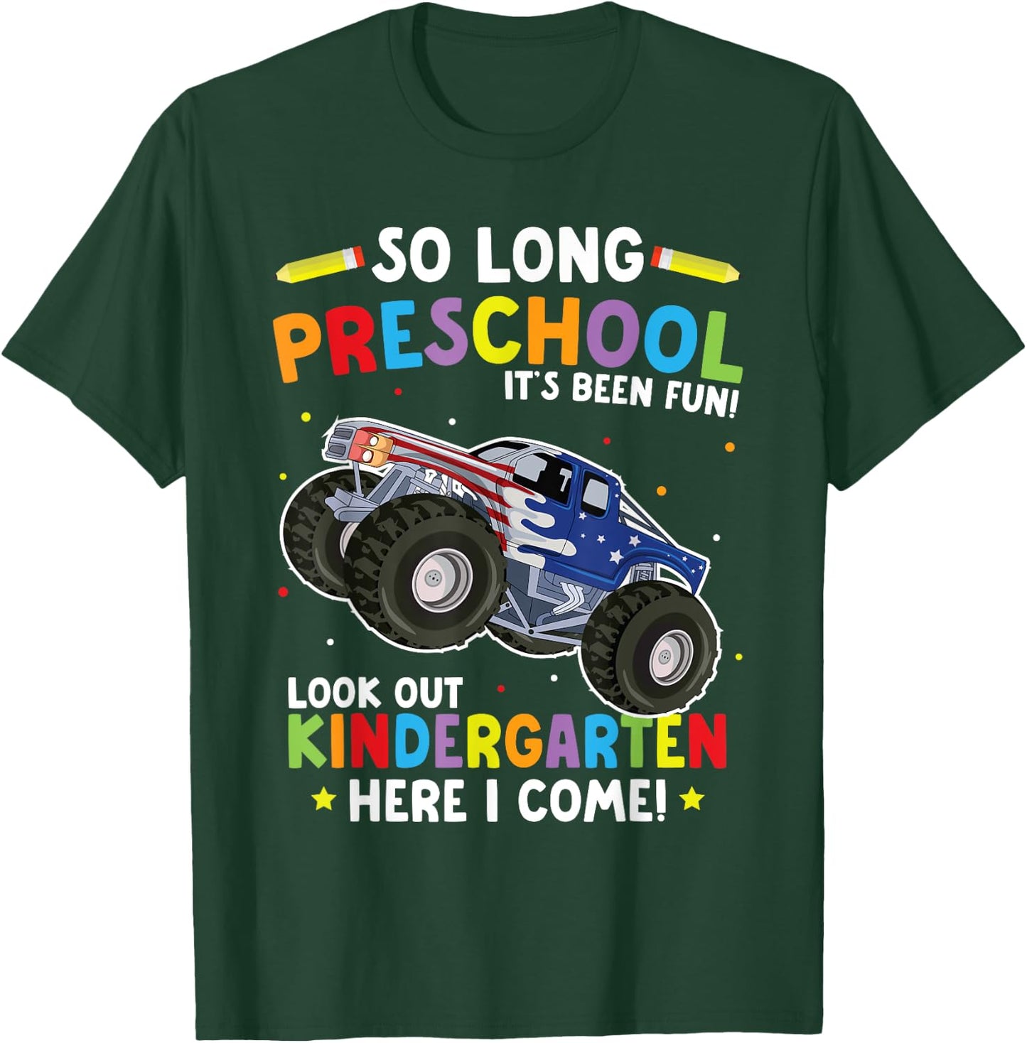 So Long Preschool Graduation Monster Truck T-Shirt - T-Shirt | Forest