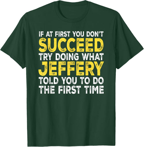 Jeffery - If At First You Don't Succeed Try Doing What