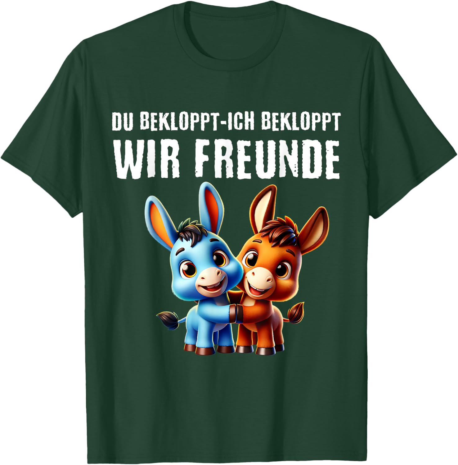 Du Bekloppt Ich Bekloppt Wir Freunde Beste Freundin T-Shirt - T-Shirt | Forest