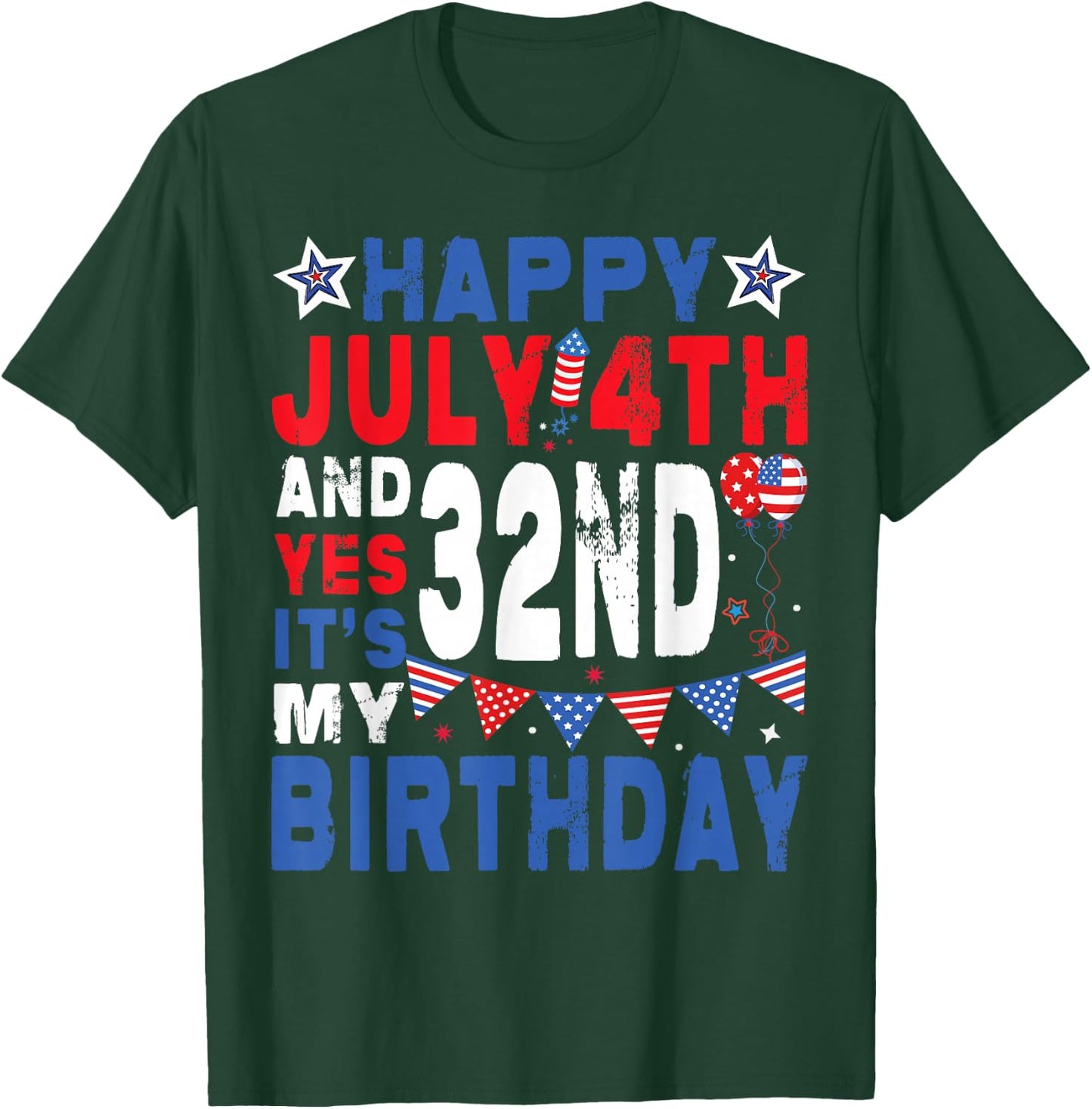 4th of July 32nd Birthday Patriotic USA Independence Day T-Shirt - T-Shirt | Forest