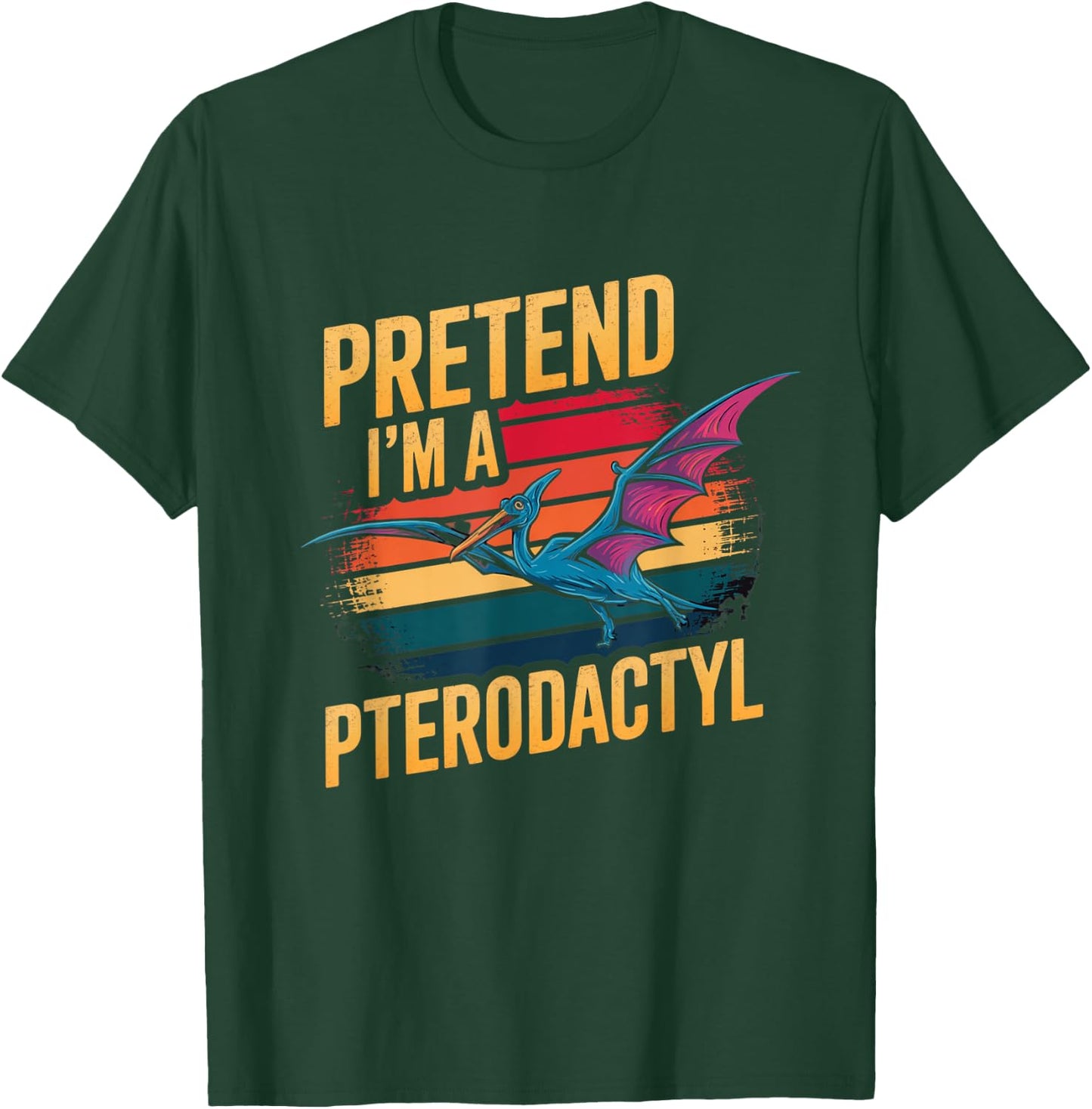 Pretend I'm Pterodactyl Funny Halloween Costume Dinosaur T-Shirt - T-Shirt | Forest