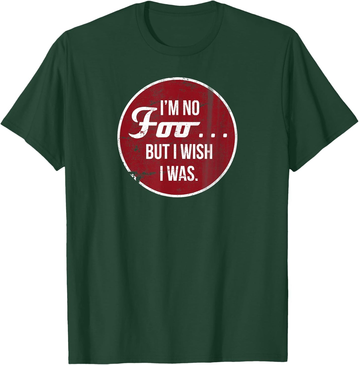 Foo Novelty Shirt T-Shirt - T-Shirt | Forest