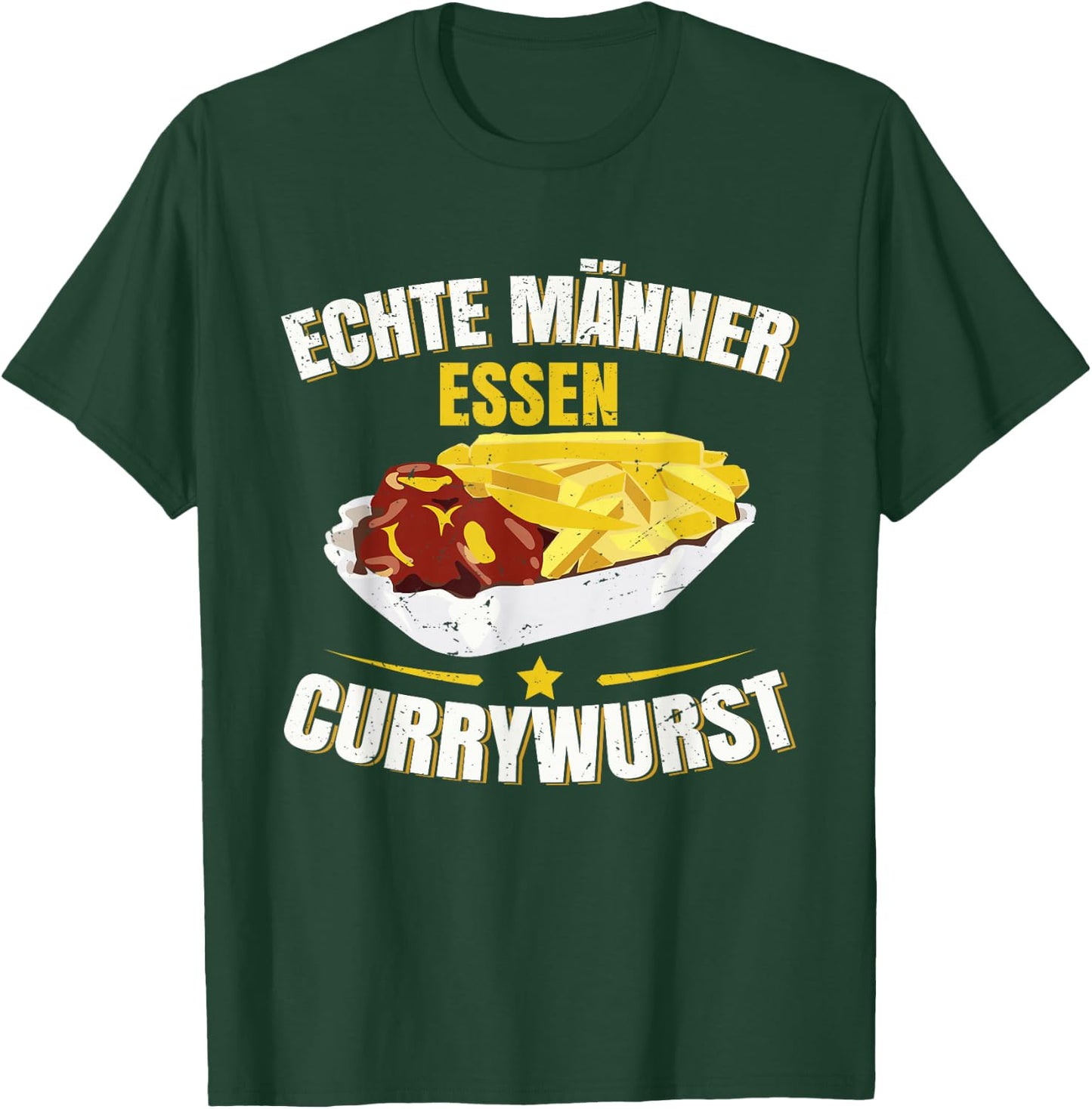 Echte Männer Essen Currywurst Pommes T-Shirt - T-Shirt | Forest