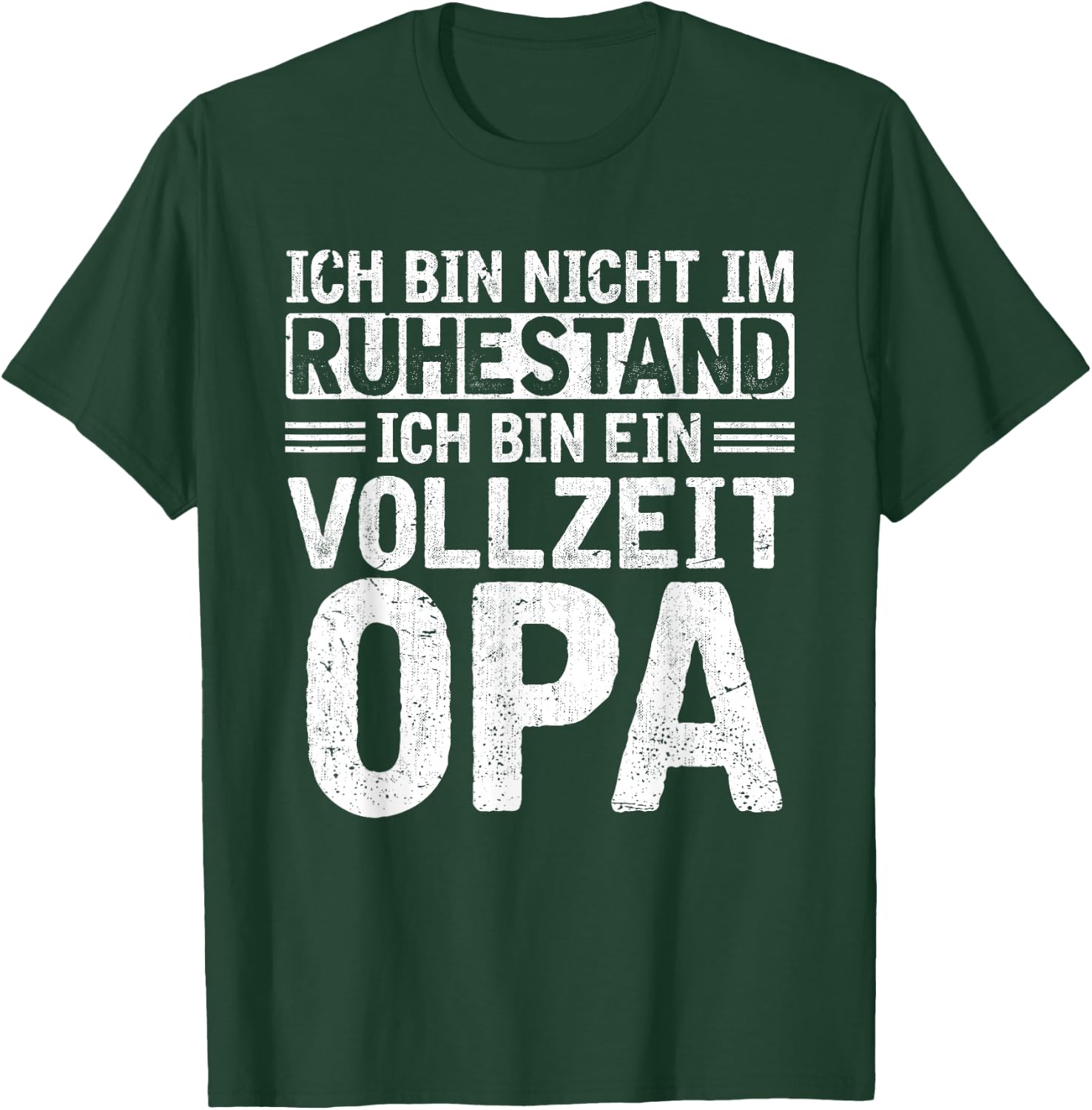 Ich bin nicht im Ruhestand bin Vollzeit Opa Rente Rentner T-Shirt - T-Shirt | Forest