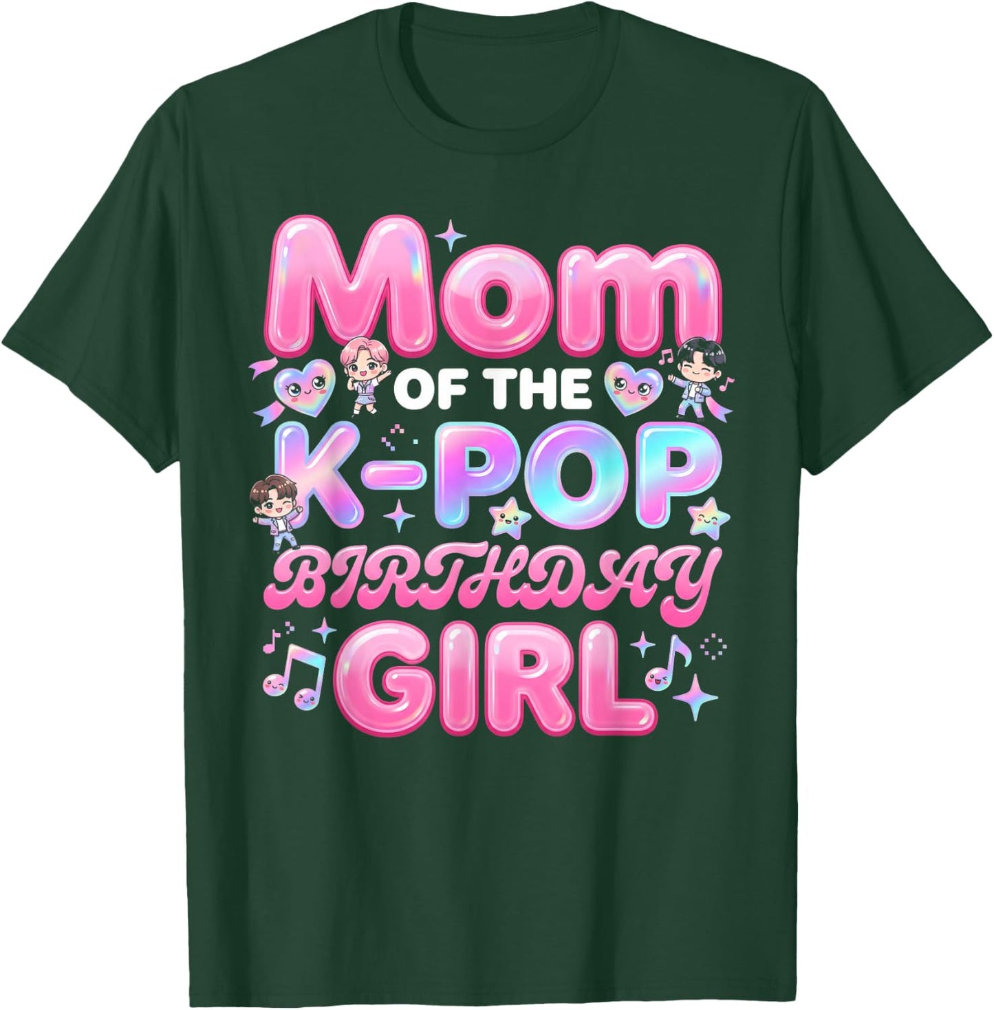 Mom of The K-Pop Birthday Girl Korean Music Lover T-Shirt - T-Shirt | Forest