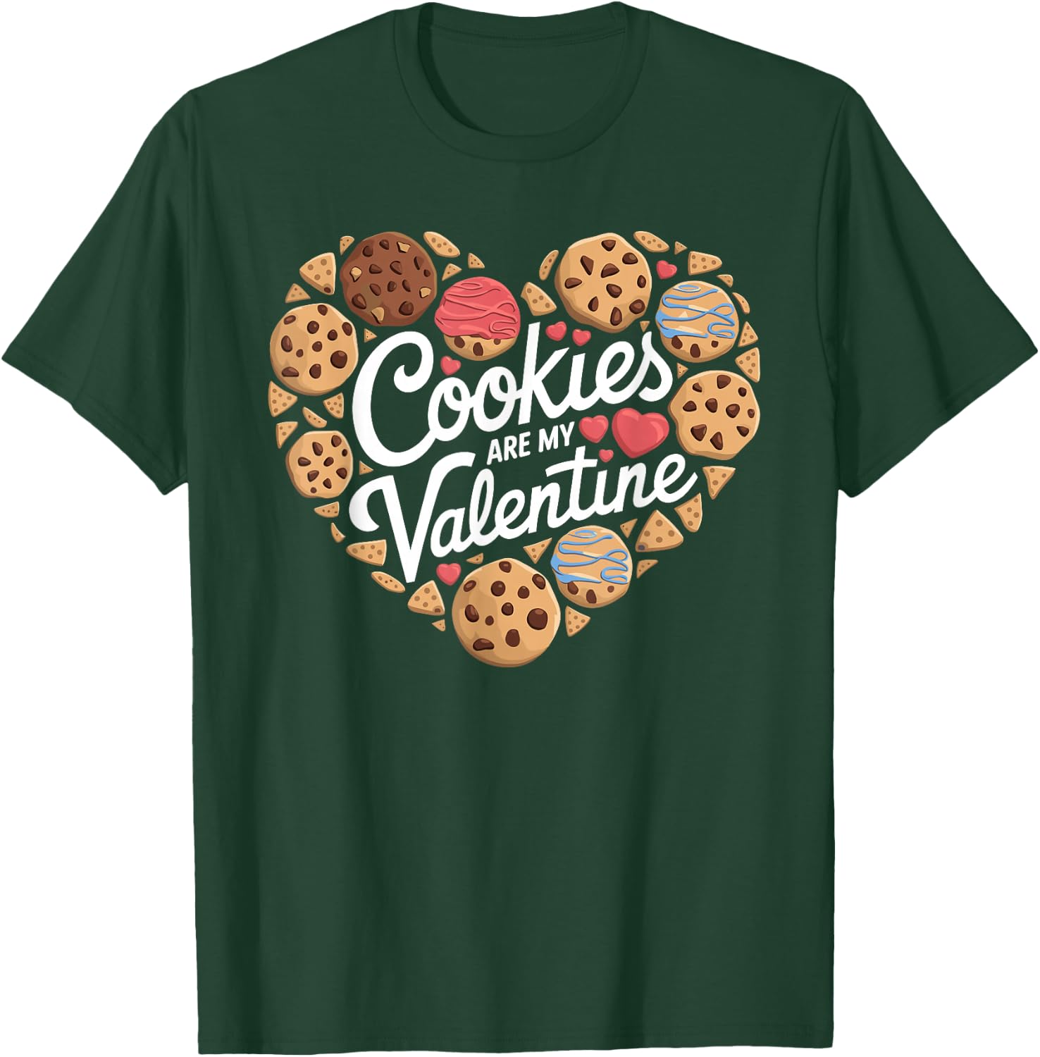 Cookies Are My Valentine Cookie Baking Valentines Day T-Shirt - T-Shirt | Forest
