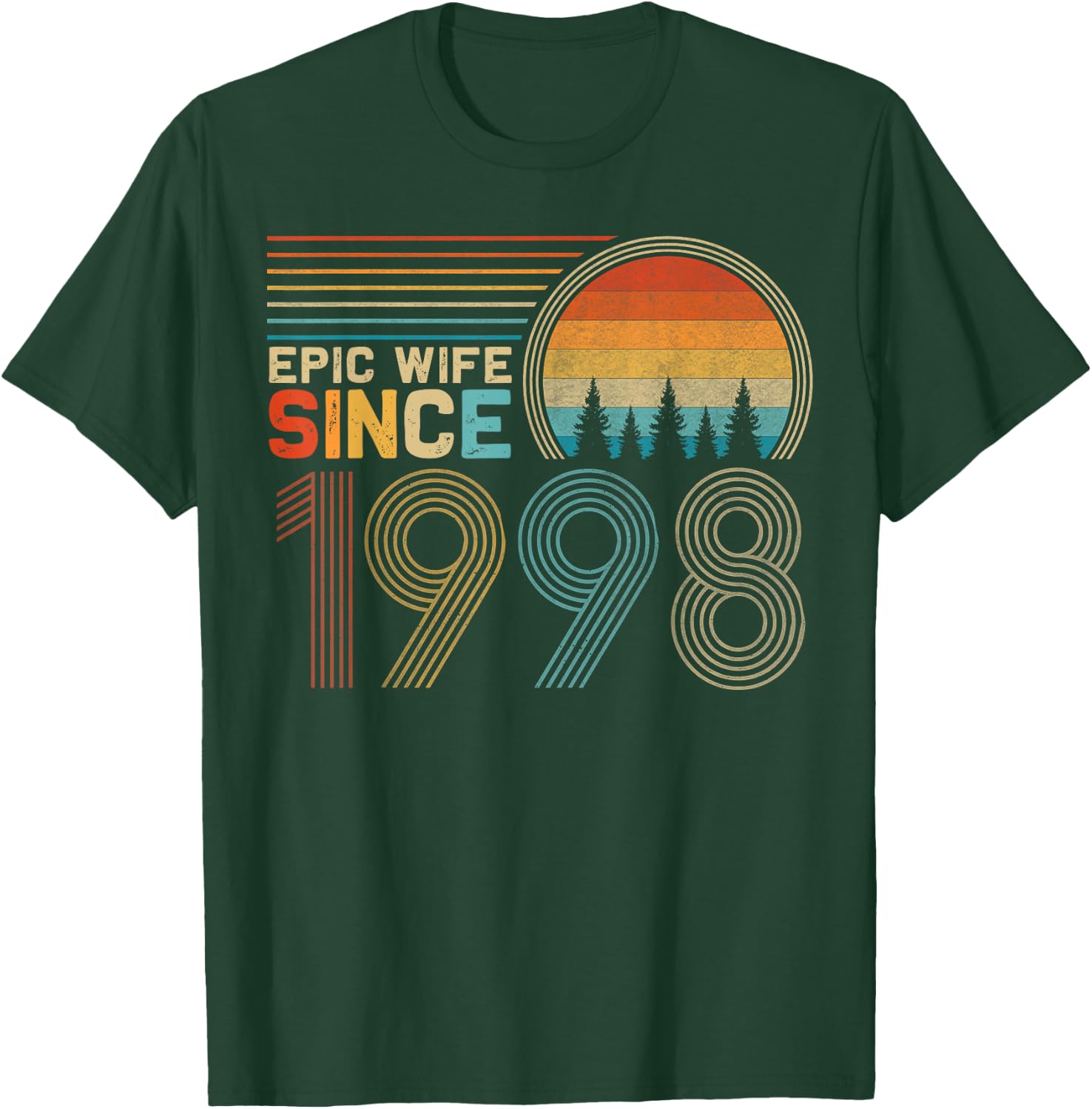 27th Wedding Anniversary Funny Epic Wife Since 1998 T-Shirt - T-Shirt | Forest