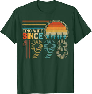 27th Wedding Anniversary Funny Epic Wife Since 1998 T-Shirt - T-Shirt | Forest