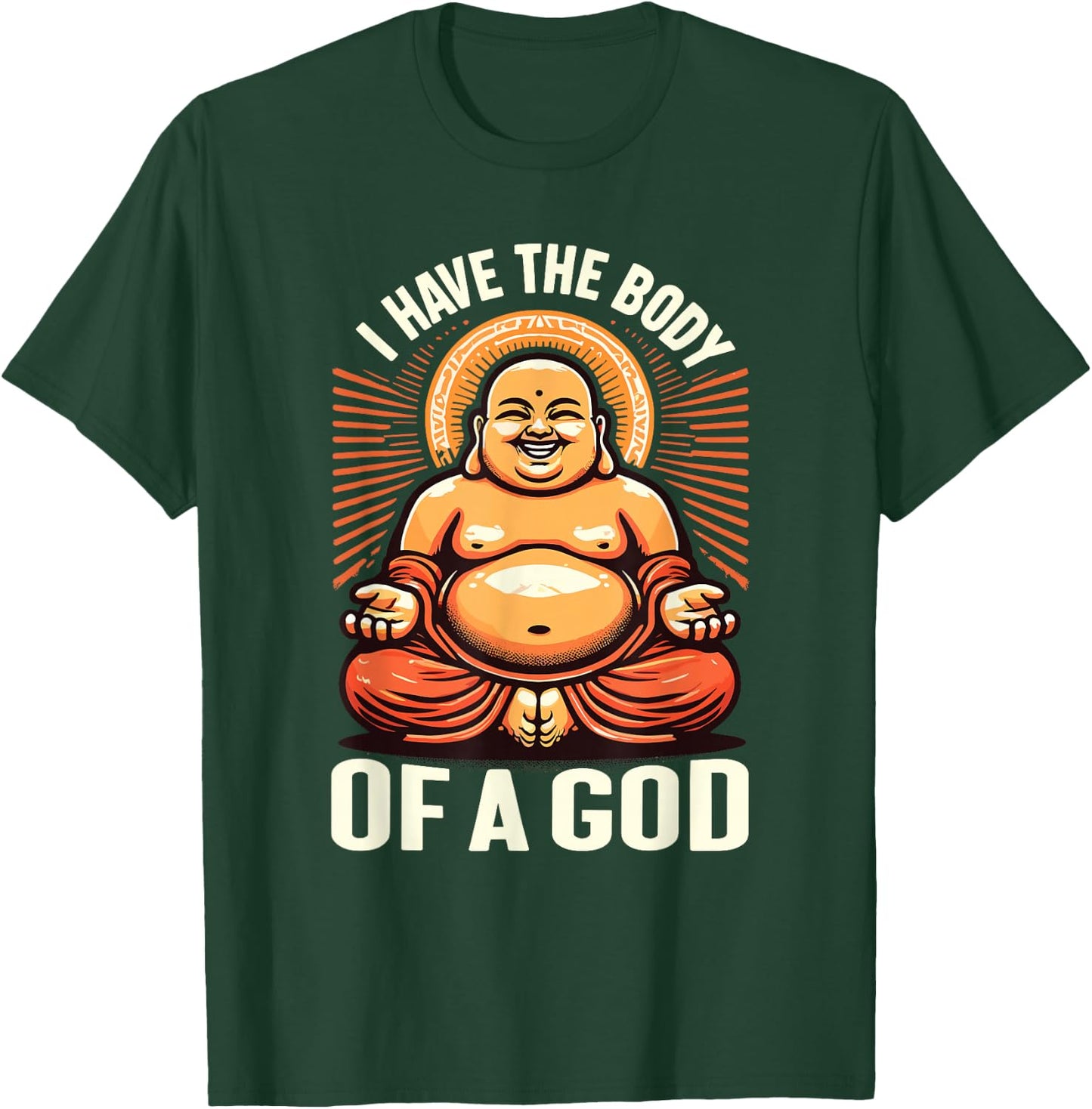 I Have the Body of a God Buddha , Black, S T-Shirt - T-Shirt | Forest