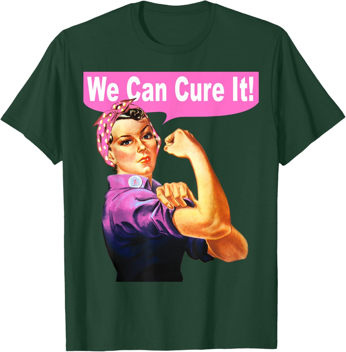 We Can Cure It Shirt - Rosie the Riveter - Breast Cancer T-Shirt - T-Shirt | Forest