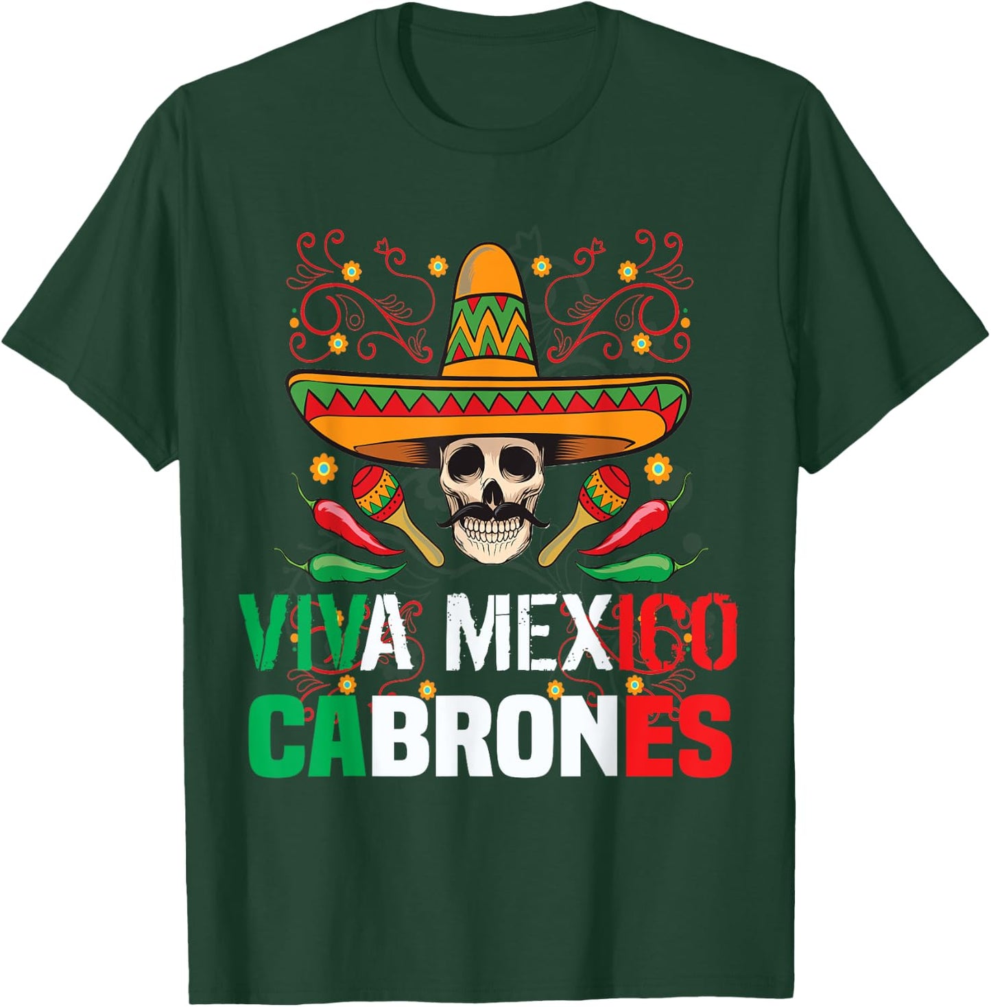 Viva Mexico Cabrones T Shirt Funny Mexican T Shirt T-Shirt - T-Shirt | Forest