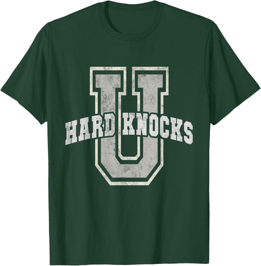 UNIVERSITY of HARD KNOCKS Life Goals College School Hustle T-Shirt - T-Shirt | Forest