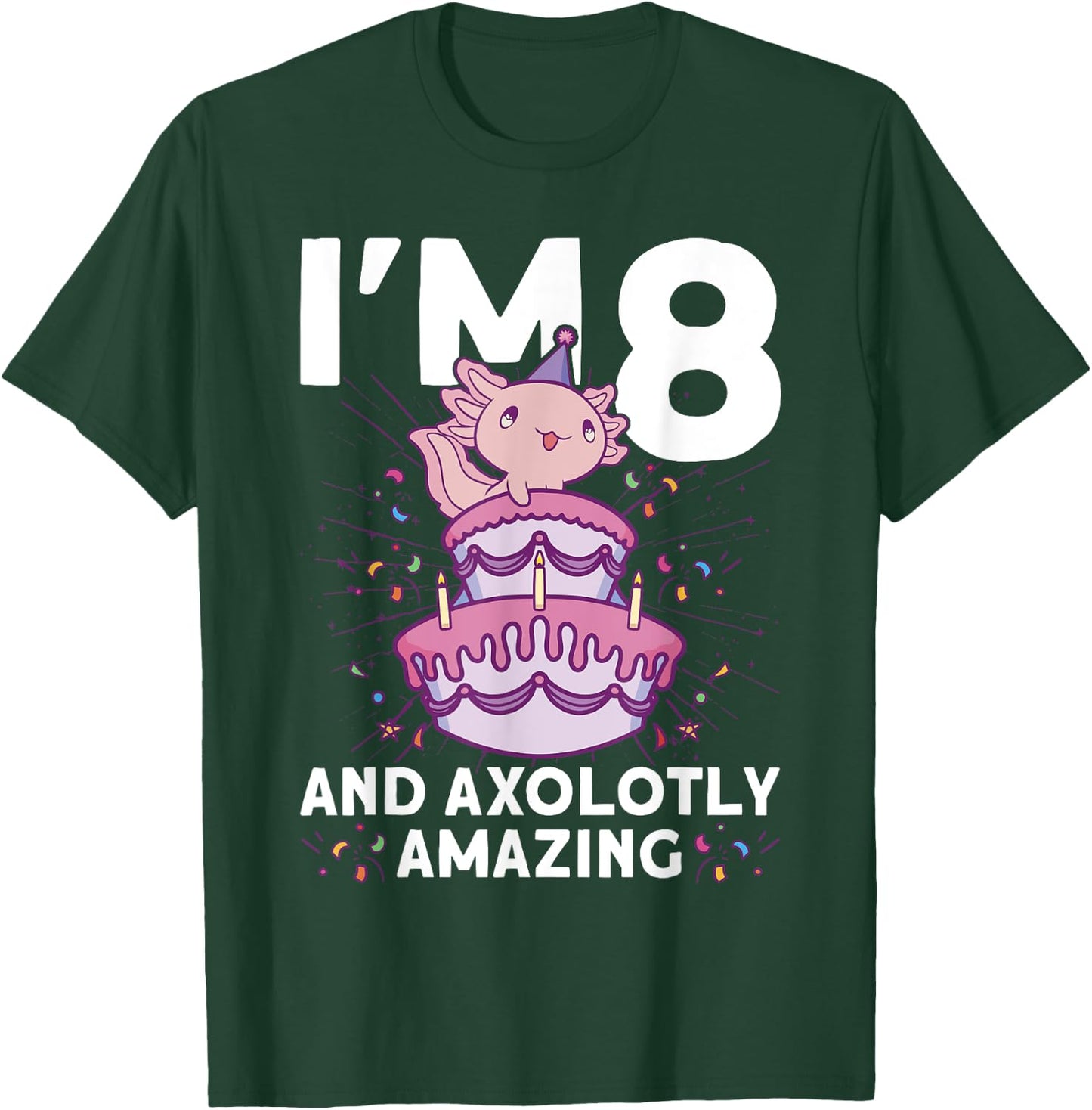 I'm 8 bday Axolotl party cute 8th Birthday Kids Axolotl T-Shirt - T-Shirt | Forest