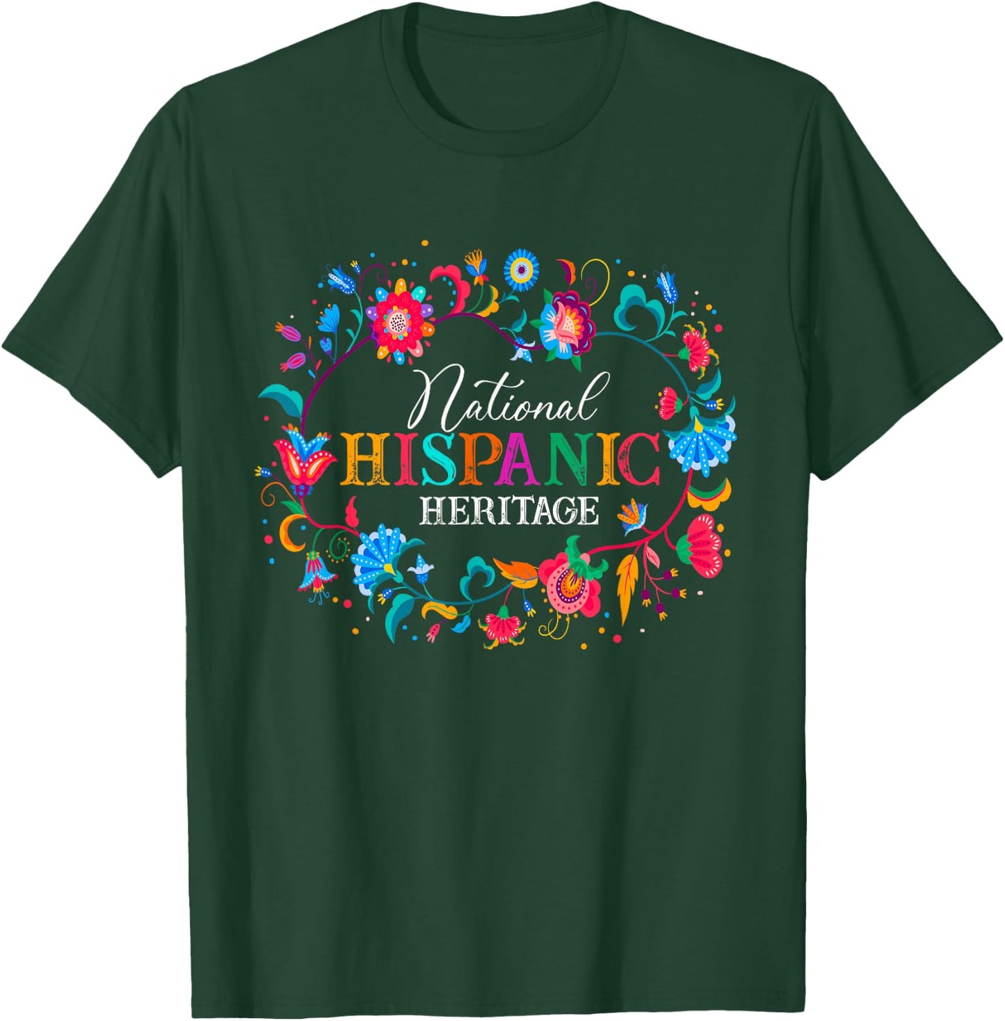 Hispanic Heritage Month Flower Latino Countries Flags T-Shirt - T-Shirt | Forest