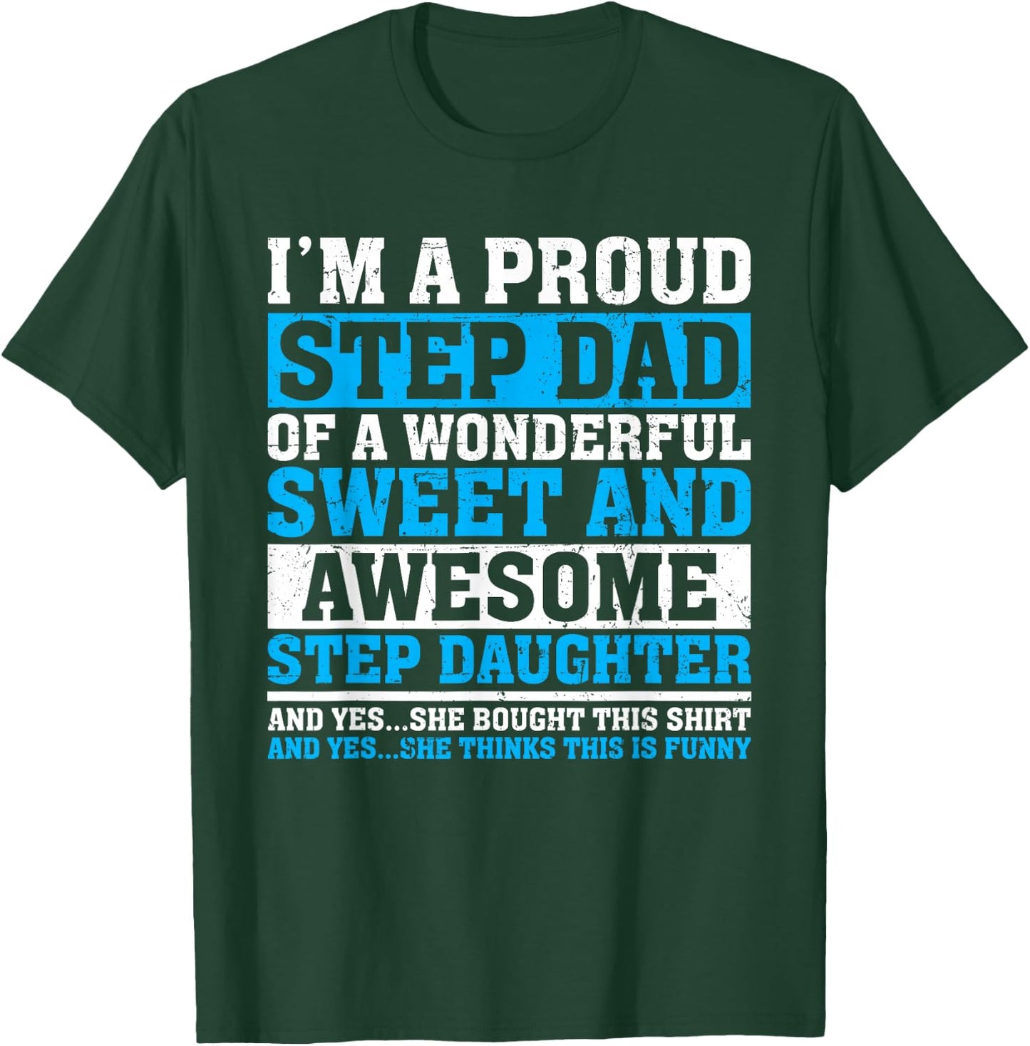 Funny Step Dad Shirt Fathers Day Gift Step Daughter Stepdad T-Shirt - T-Shirt | Forest