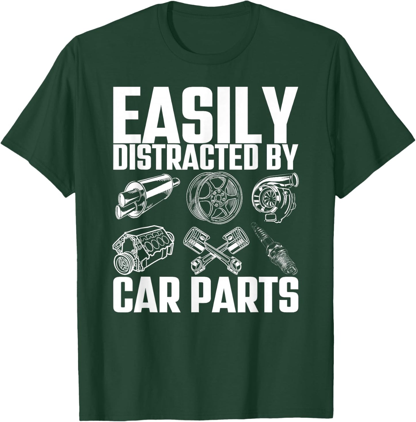 Easily Distracted By Car Parts Funny Car Mechanic T-Shirt - T-Shirt | Forest