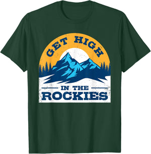 Rocky Mountain Weed Shirt Get High in The Rockies Colorado T-Shirt - T-Shirt | Forest
