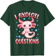I Axolotl Questions Funny Axolotl Saying Girl Kids T-Shirt - T-Shirt | Forest