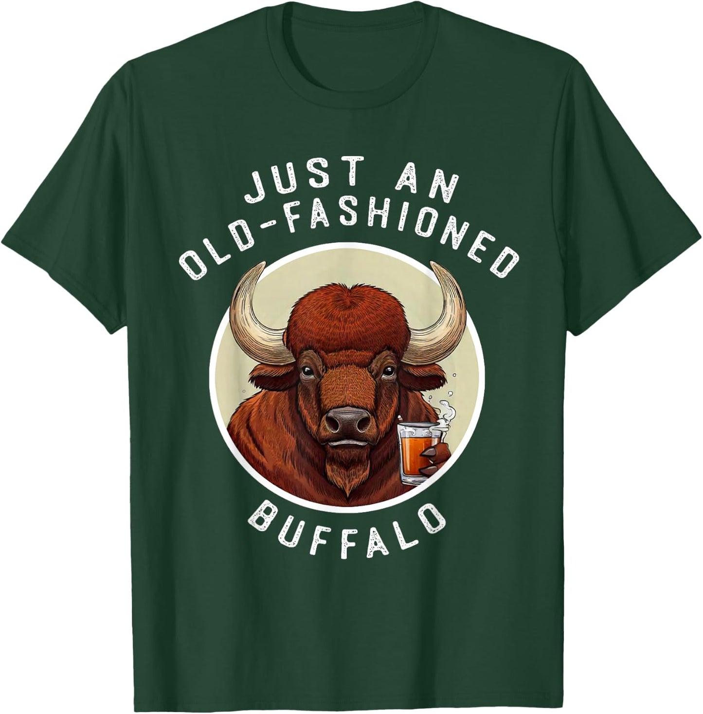 Funny Just An Old Fashioned Buffalo Drinking Bourbon Whiskey T-Shirt - T-Shirt | Forest