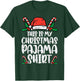 This Is My Christmas Pajama Shirt Funny Xmas PJs Men Women T-Shirt - T-Shirt | Forest