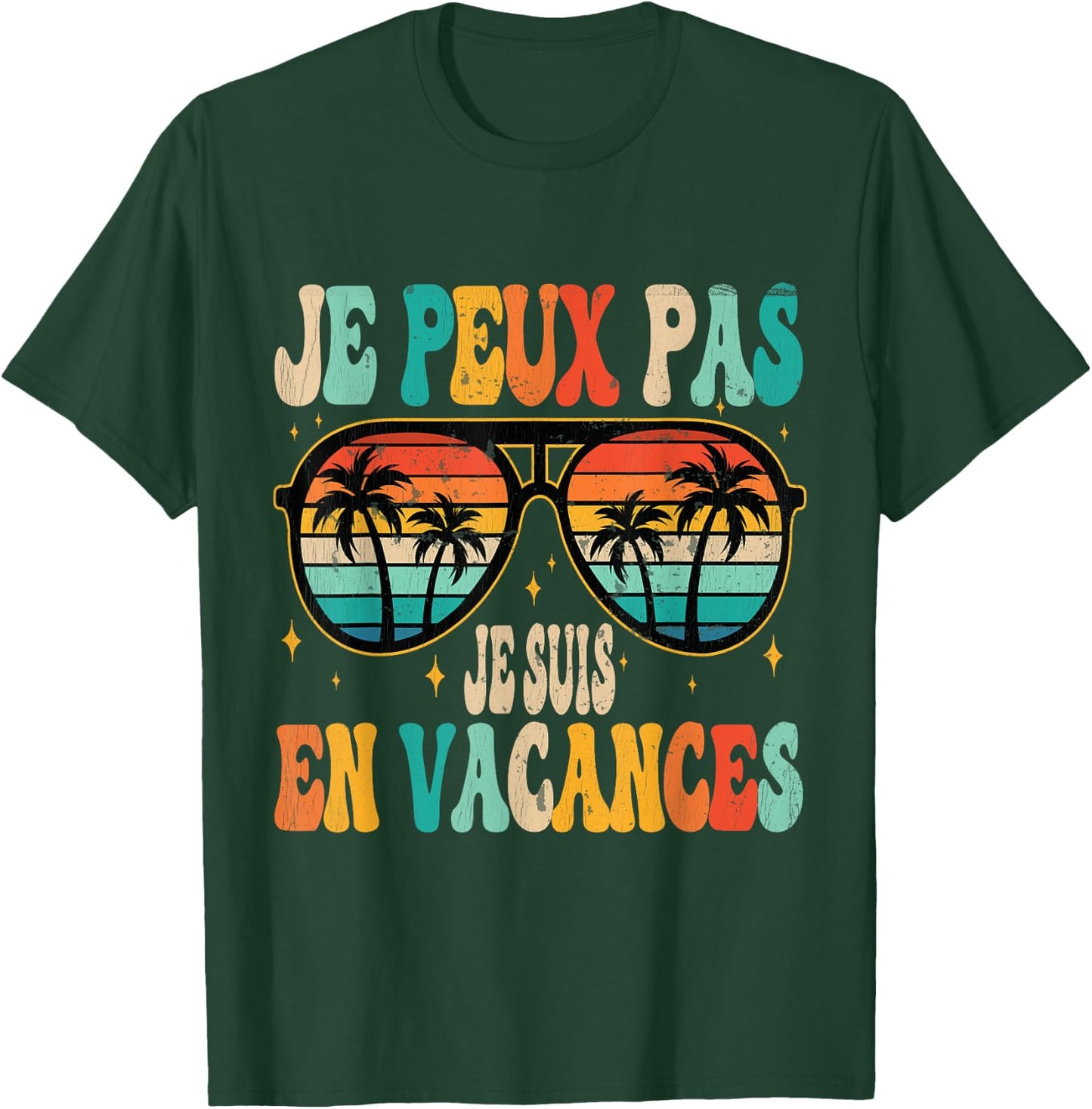 Je Peux Pas Je Suis En Vacances Vintage T-Shirt - T-Shirt | Forest