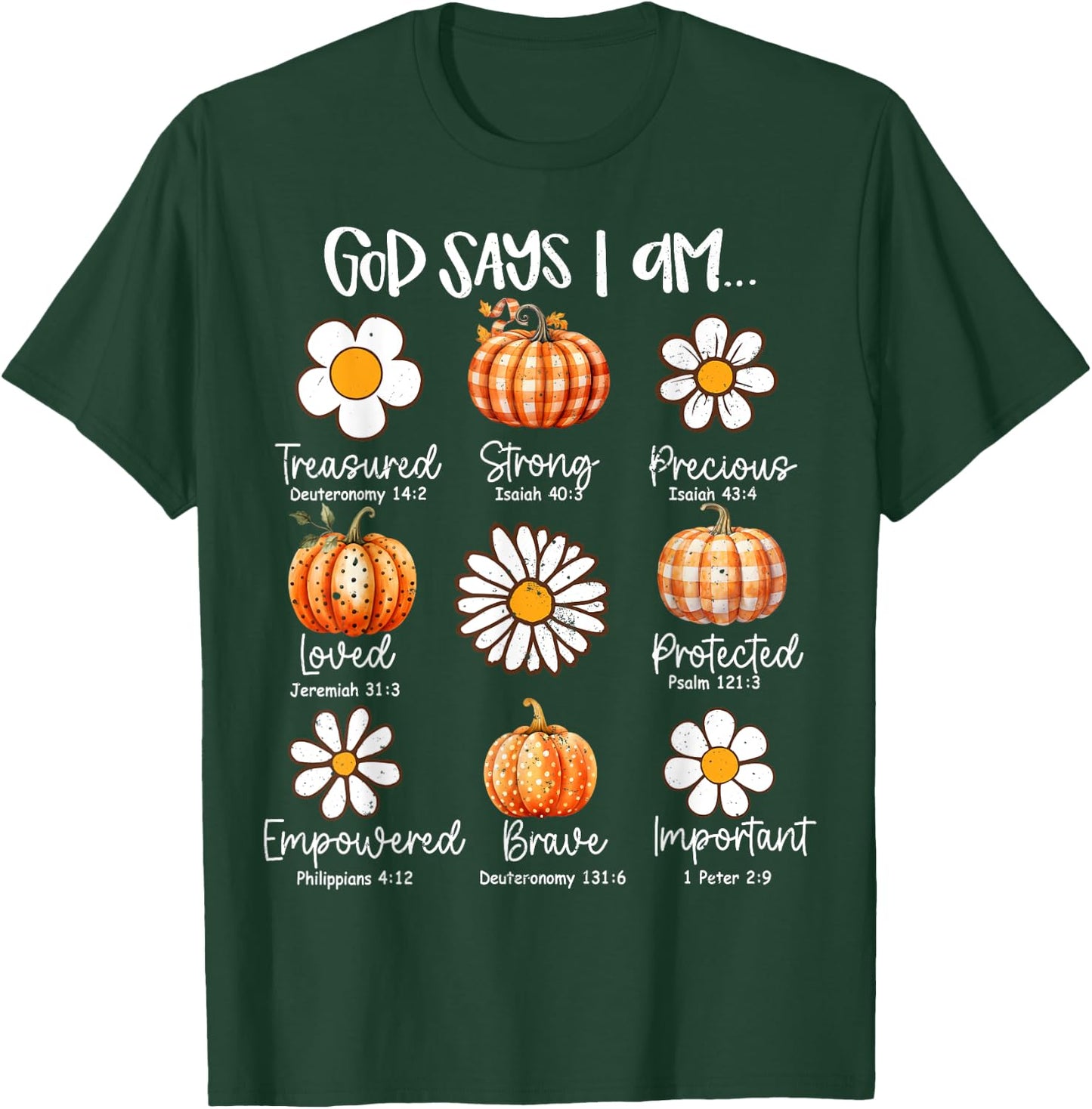 Gods Say I Am Christian Fall Thanksgiving Fall Season T-Shirt - T-Shirt | Forest