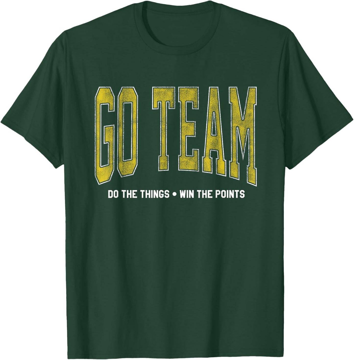 Go Team! Funny Sports T-Shirt - T-Shirt | Forest