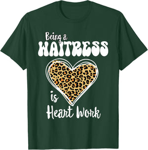 Being a Waitress is heart work Love Leopard Valentines Day T-Shirt - T-Shirt | Forest