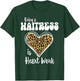 Being a Waitress is heart work Love Leopard Valentines Day T-Shirt - T-Shirt | Forest