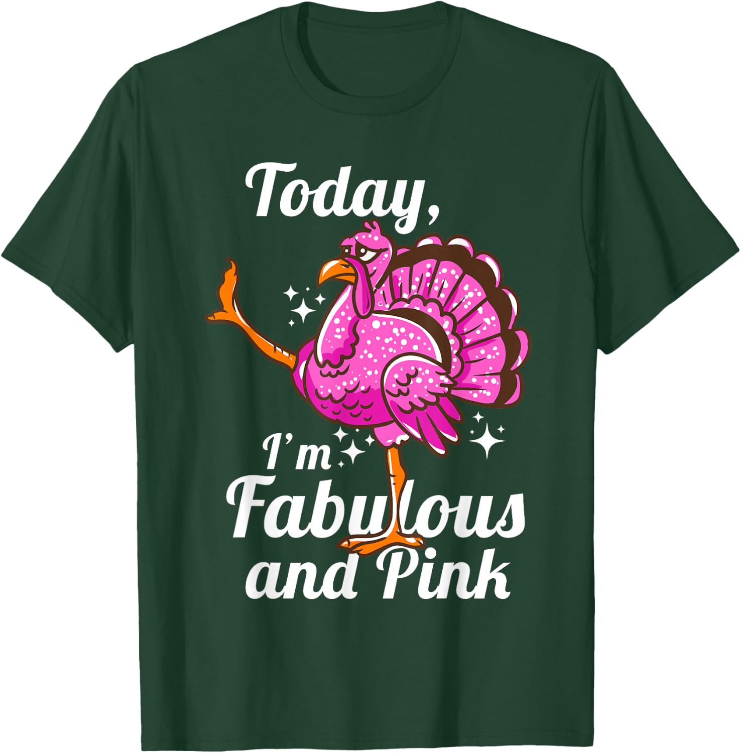 Today I'm Fabulous And Pink Funny Disguised Flamingo Turkey T-Shirt - T-Shirt | Forest