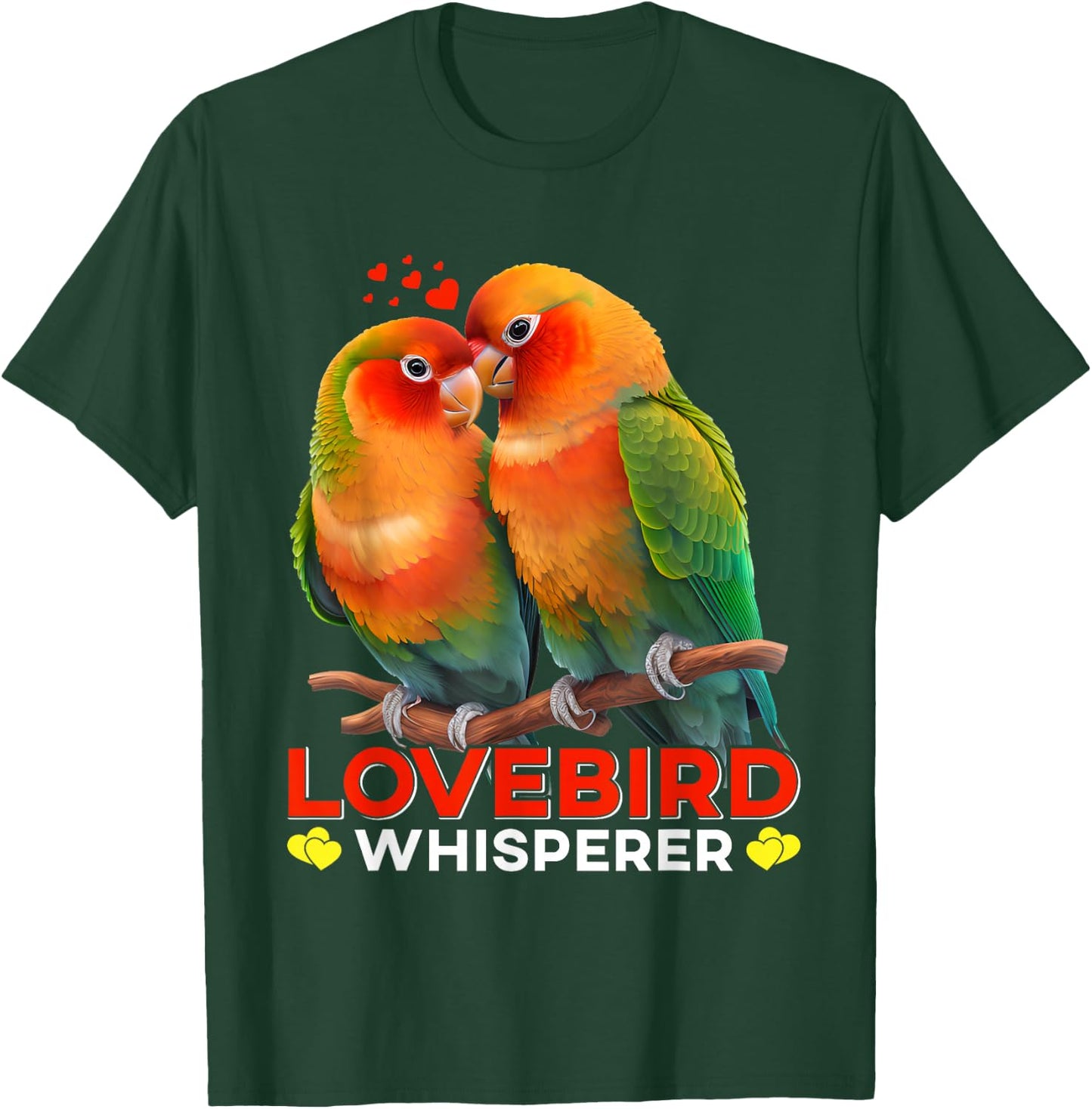 Lovebirds Whisperer Bird lover Parrot Love Bird Whisperer T-Shirt - T-Shirt | Forest