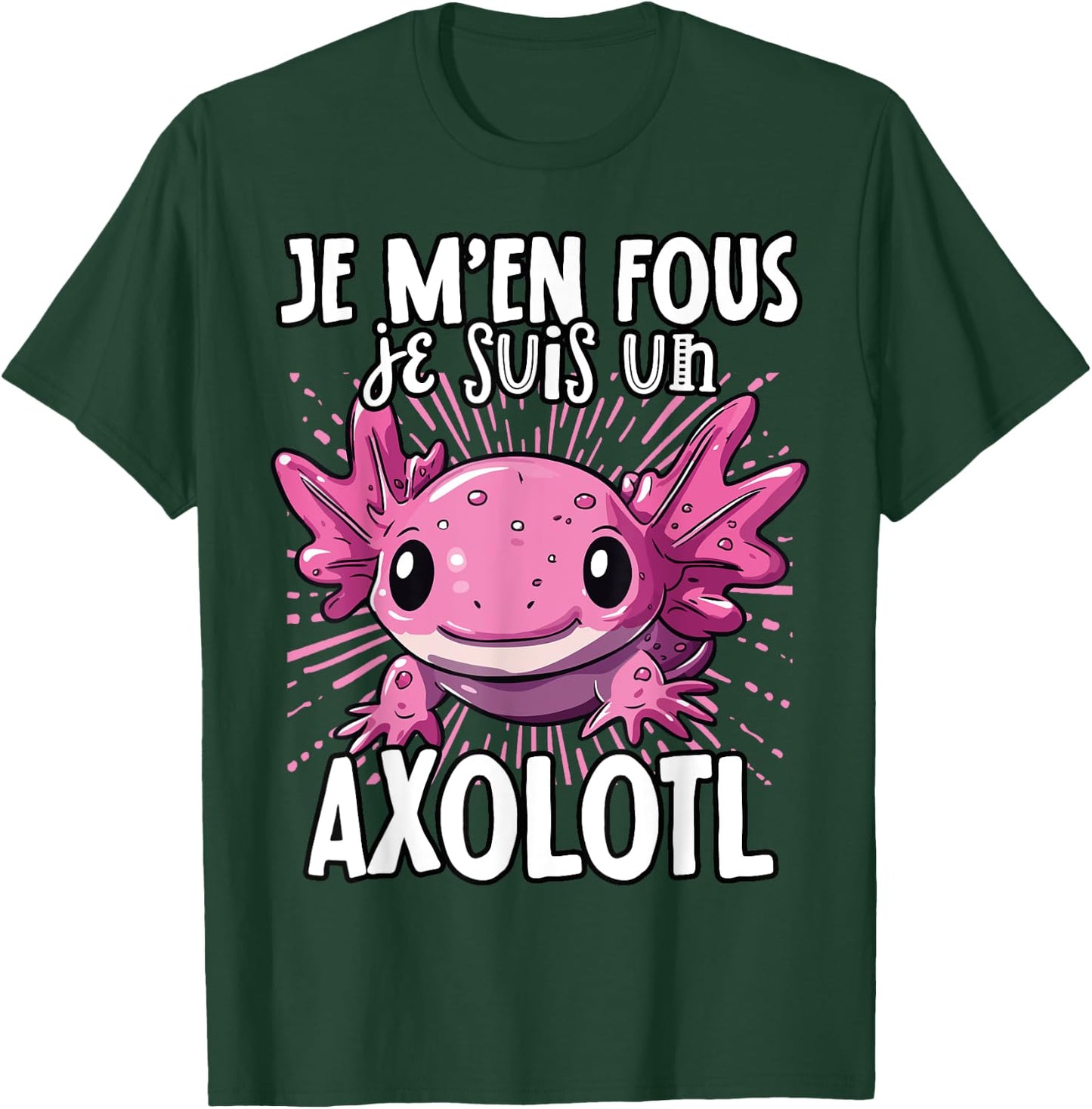 Je M'en Fous Je Suis Un Axolotl - Sweet Axolotl , Black, S T-Shirt - T-Shirt | Forest