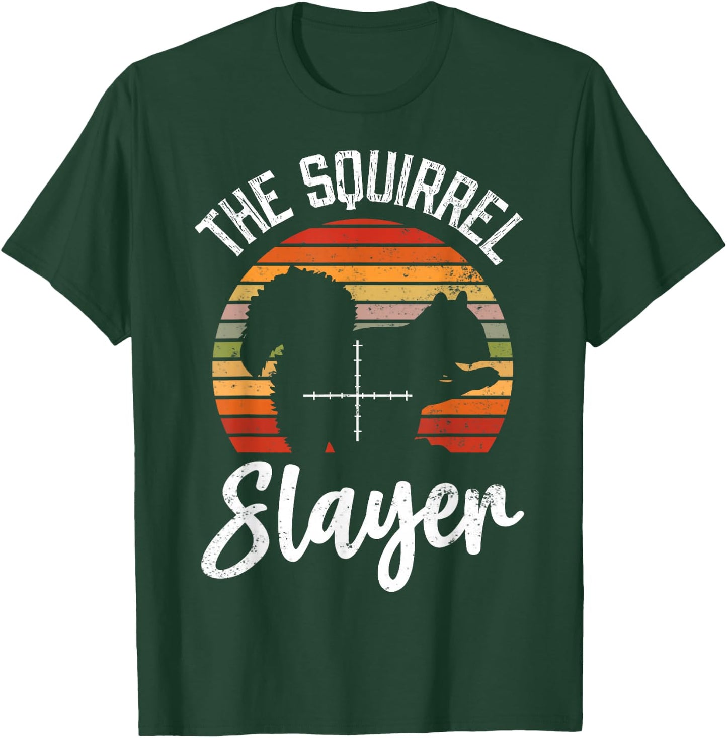Squirrel Hunting Squirrel Slayer T-Shirt - T-Shirt | Forest