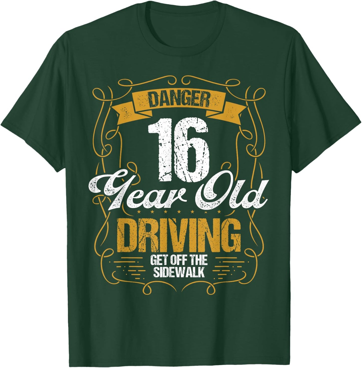 16 Year Old Driving Funny Get off Sidewalk 16 Birthday T-Shirt - T-Shirt | Forest