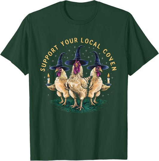 Support Your Local Coven Funny Farm Witch Chicken Halloween T-Shirt - T-Shirt | Forest