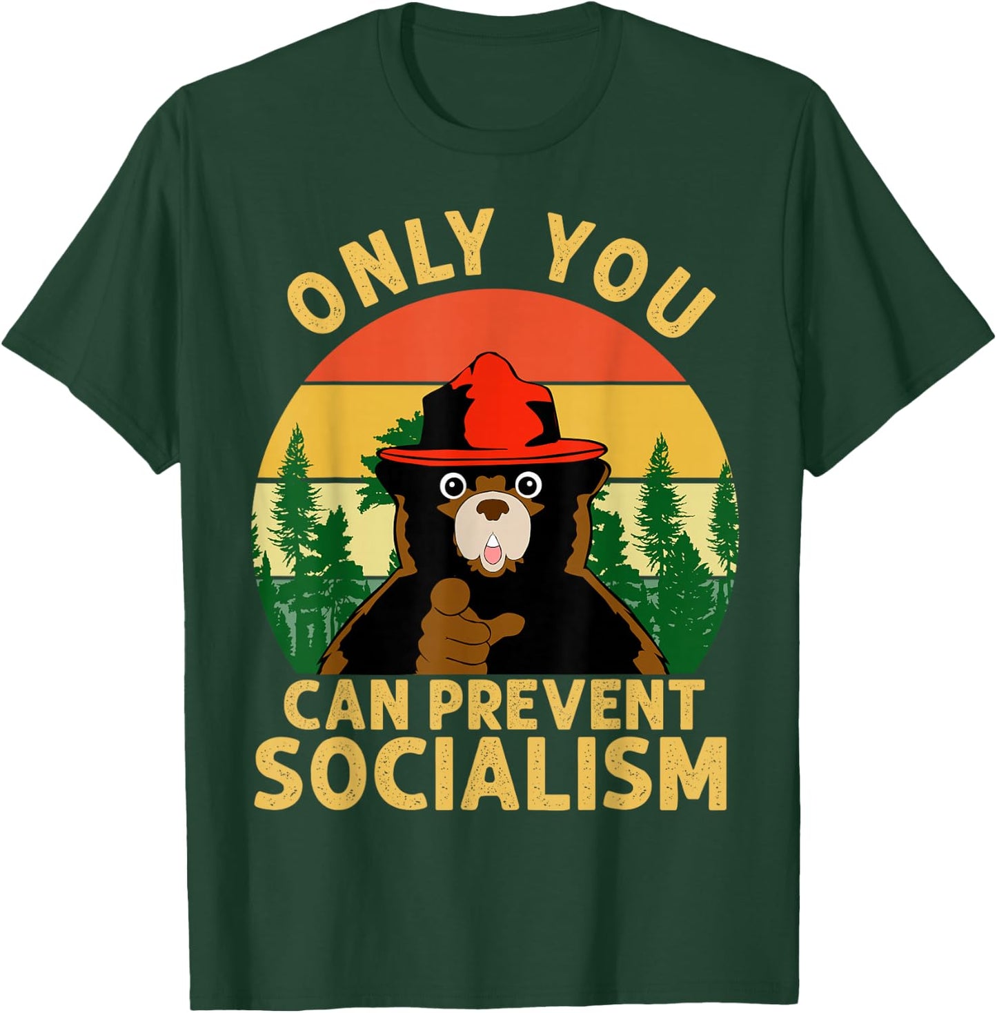 Only You Can Prevent Socialism Bear Camping Vintage Anti T-Shirt - T-Shirt | Forest