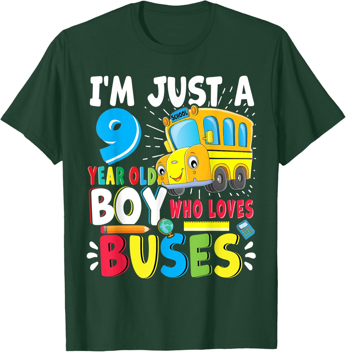 School Bus, Just A Boy Who Loves School Buses, 9th Birthday T-Shirt - T-Shirt | Forest