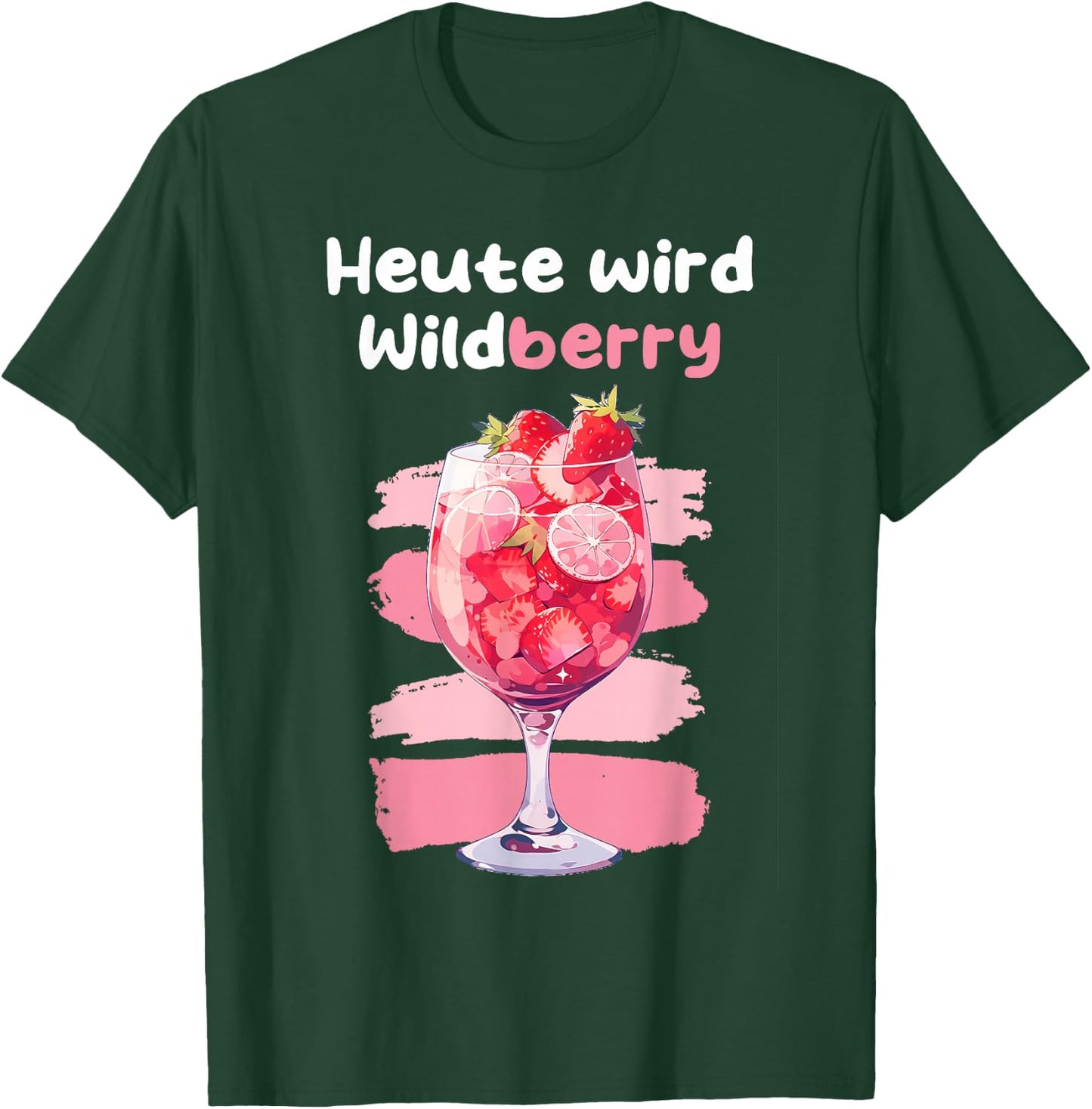 "Heute wird Wildberry Lillet , black T-Shirt - T-Shirt | Forest