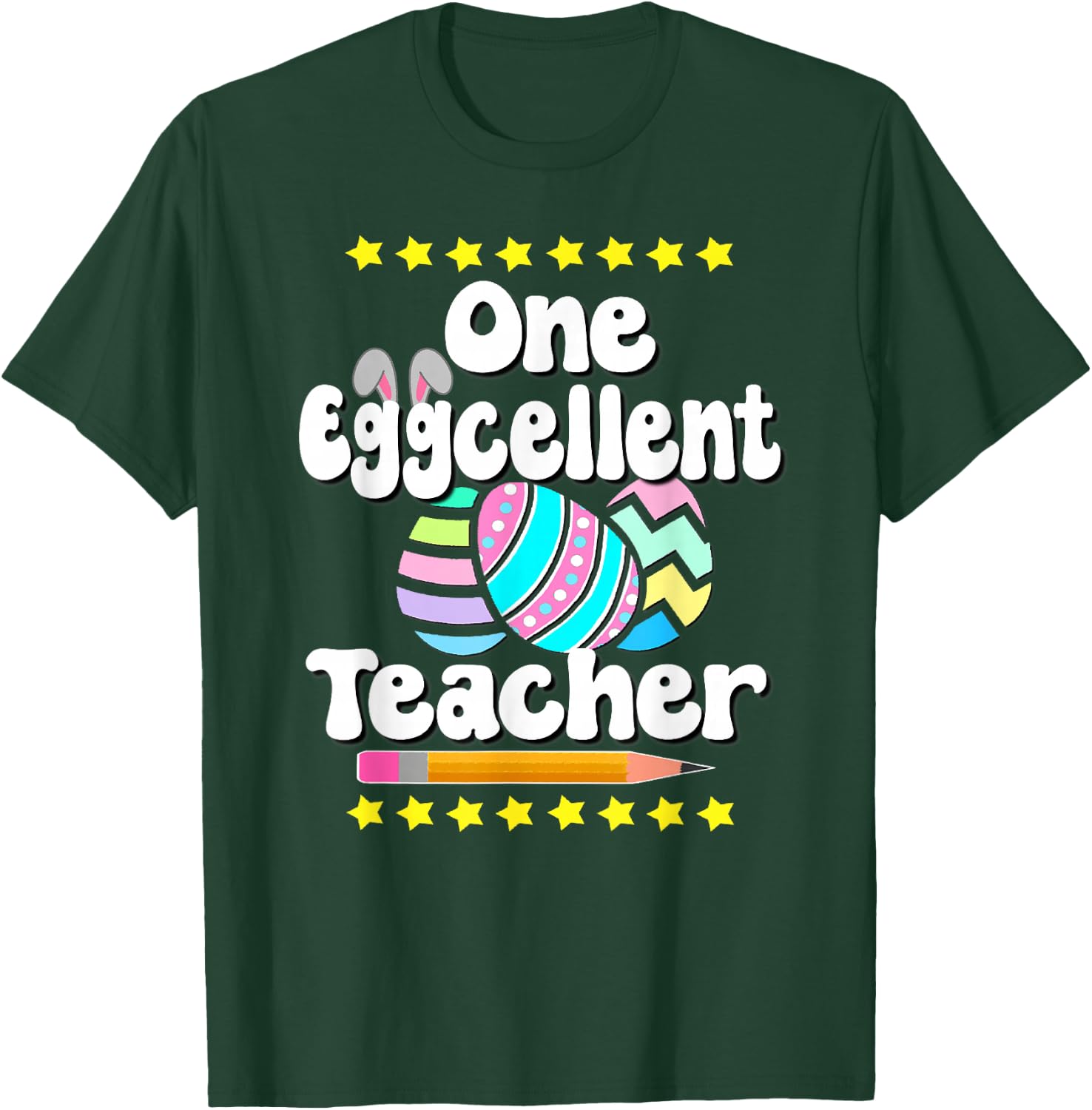 One Eggcellent Teacher Tutor Happy Easter Egg Bunny Educator T-Shirt - T-Shirt | Forest