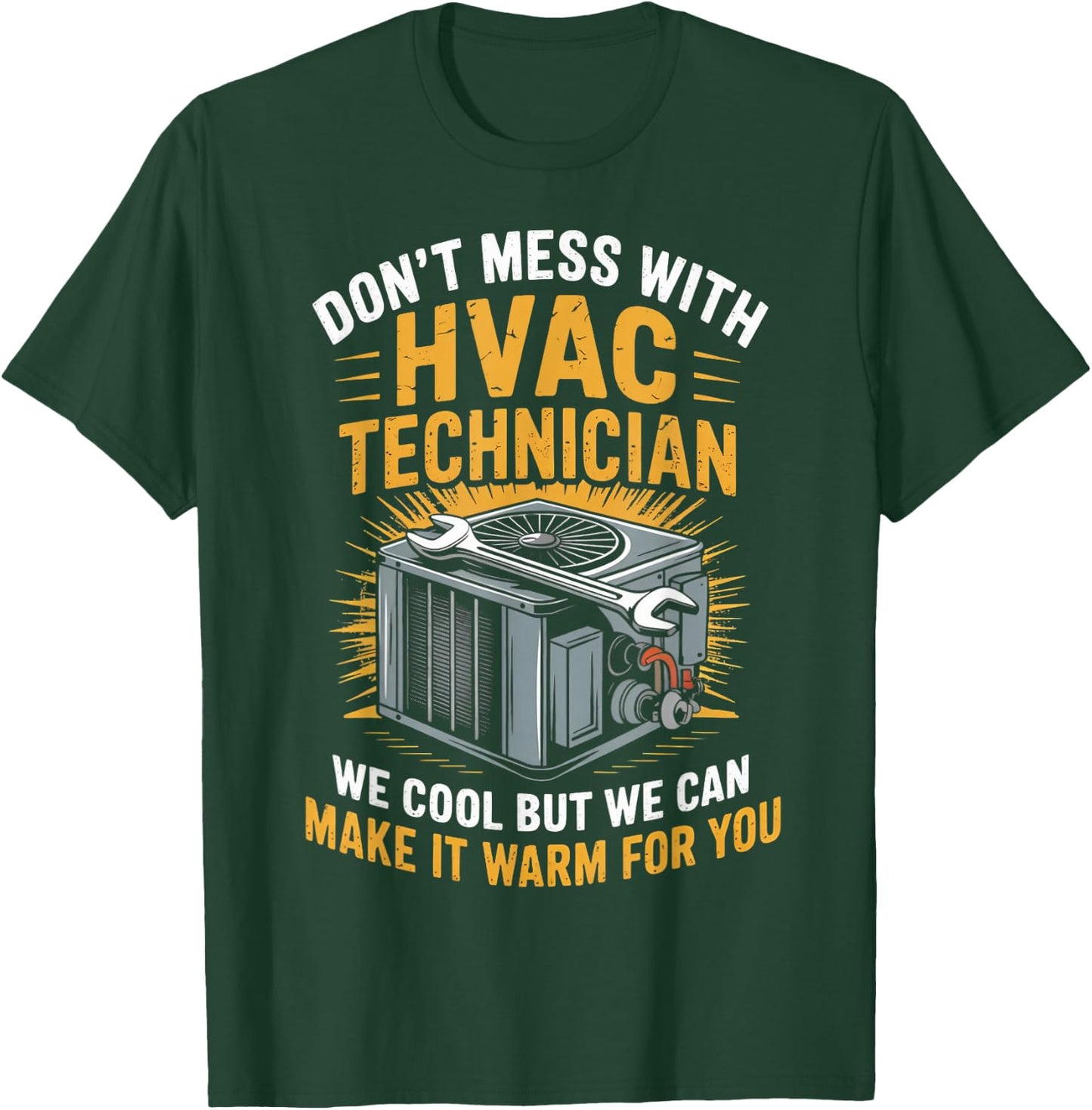 Air Installer Ac Repairman Don't Mess With Hvac Tech T-Shirt - T-Shirt | Forest