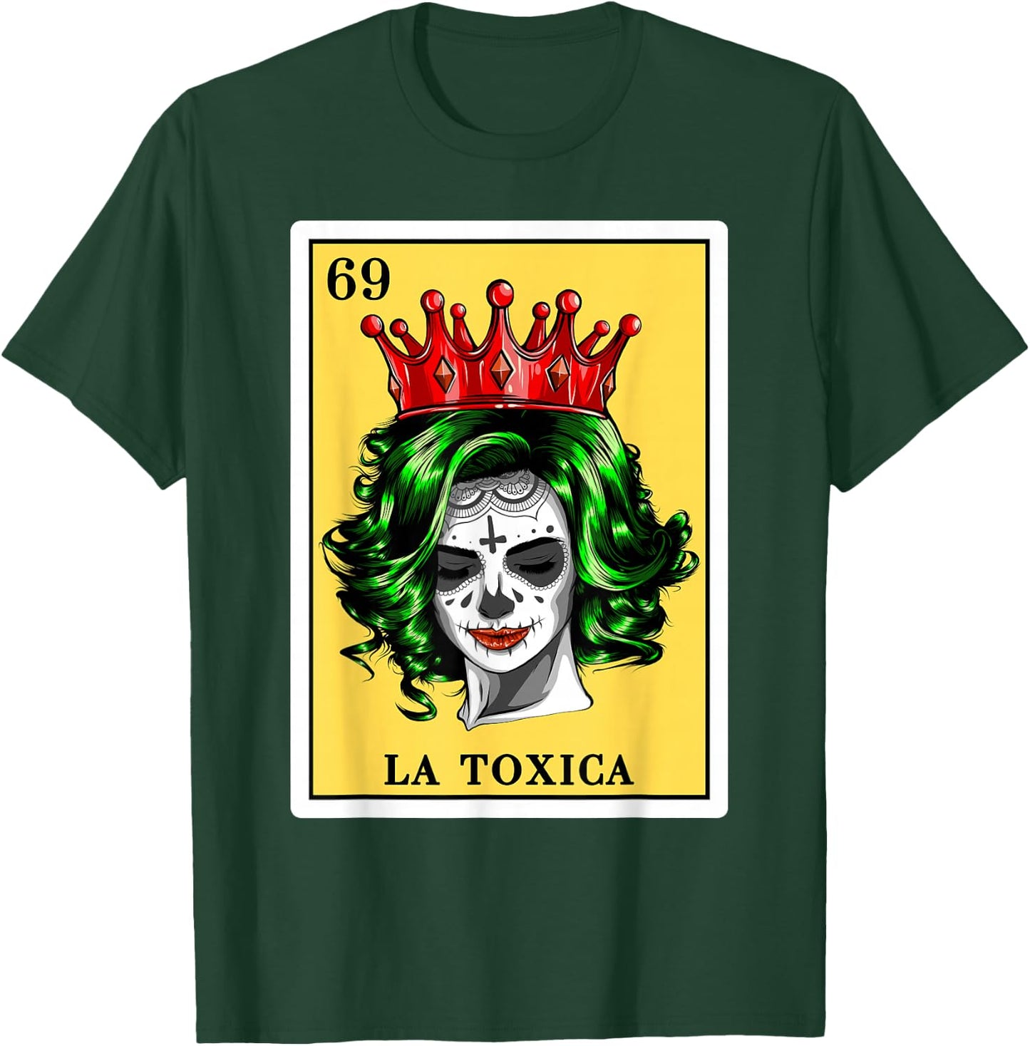 Spanish-Mexican Bingo Toxica Gifts - La Toxica T-Shirt - T-Shirt | Forest