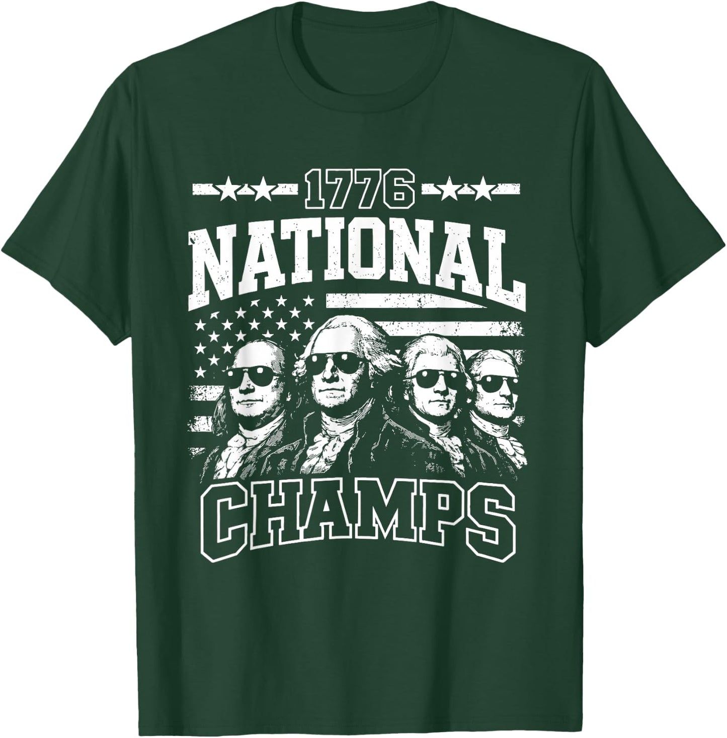 1776 National Champs Funny Patriotic America Founding Father T-Shirt - T-Shirt | Forest