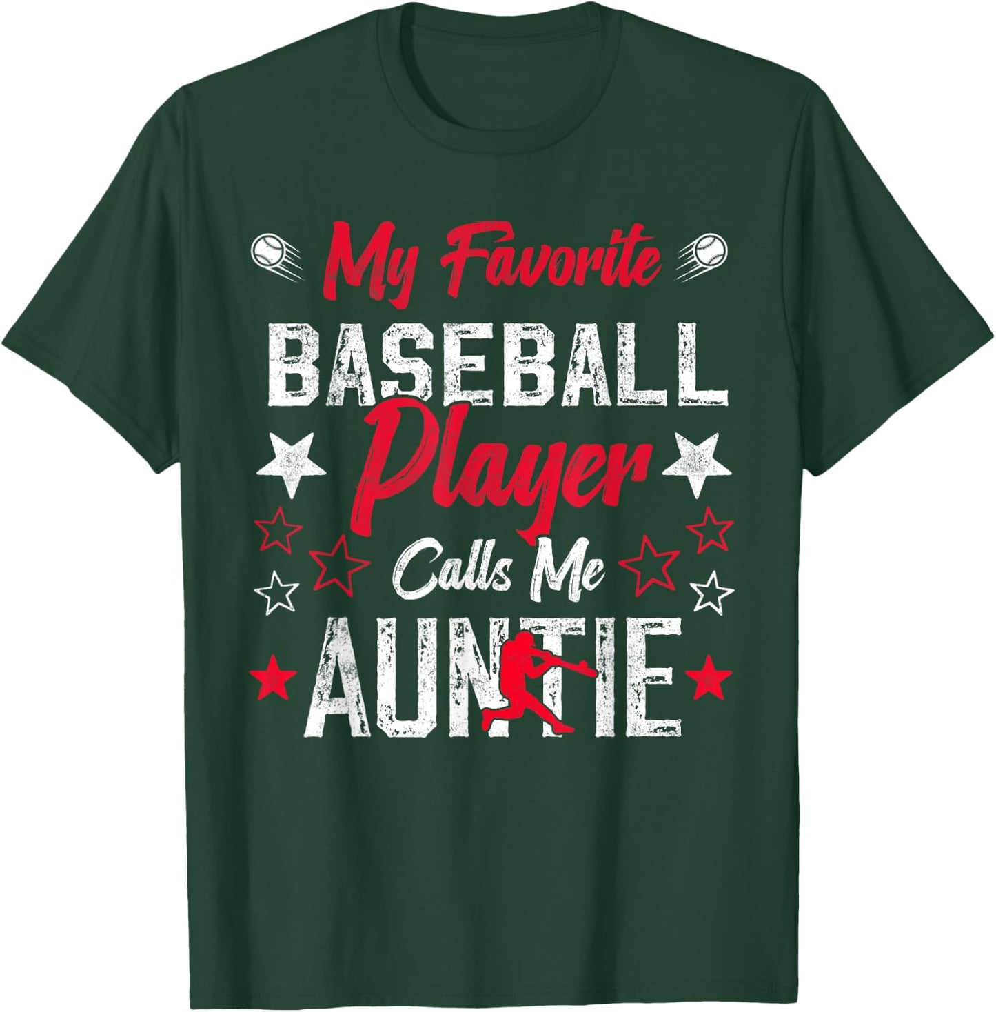 My Favorite Baseball Player Calls Me Auntie Baseball aunt T-Shirt - T-Shirt | Forest