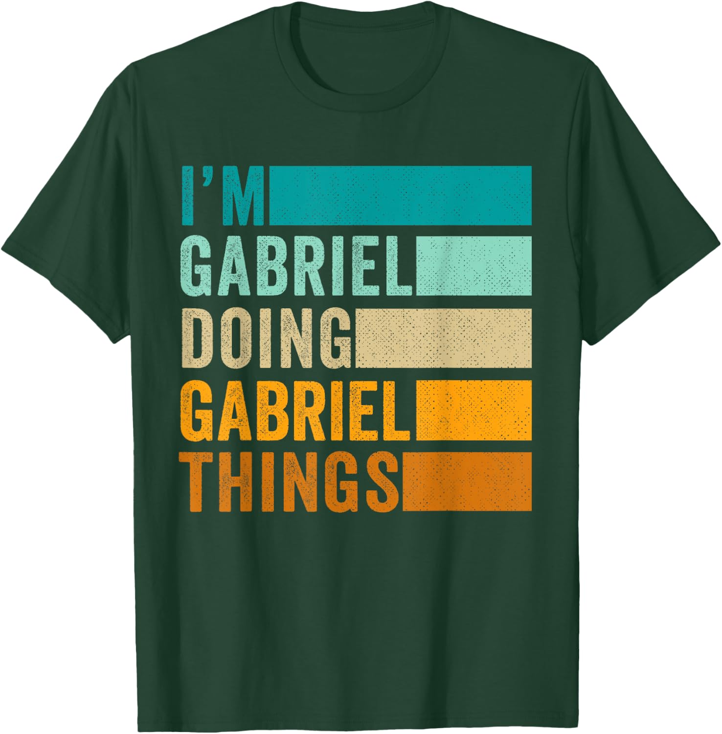 I'm Gabriel Doing Gabriel Things - Lustiger Vorname T-Shirt - T-Shirt | Forest