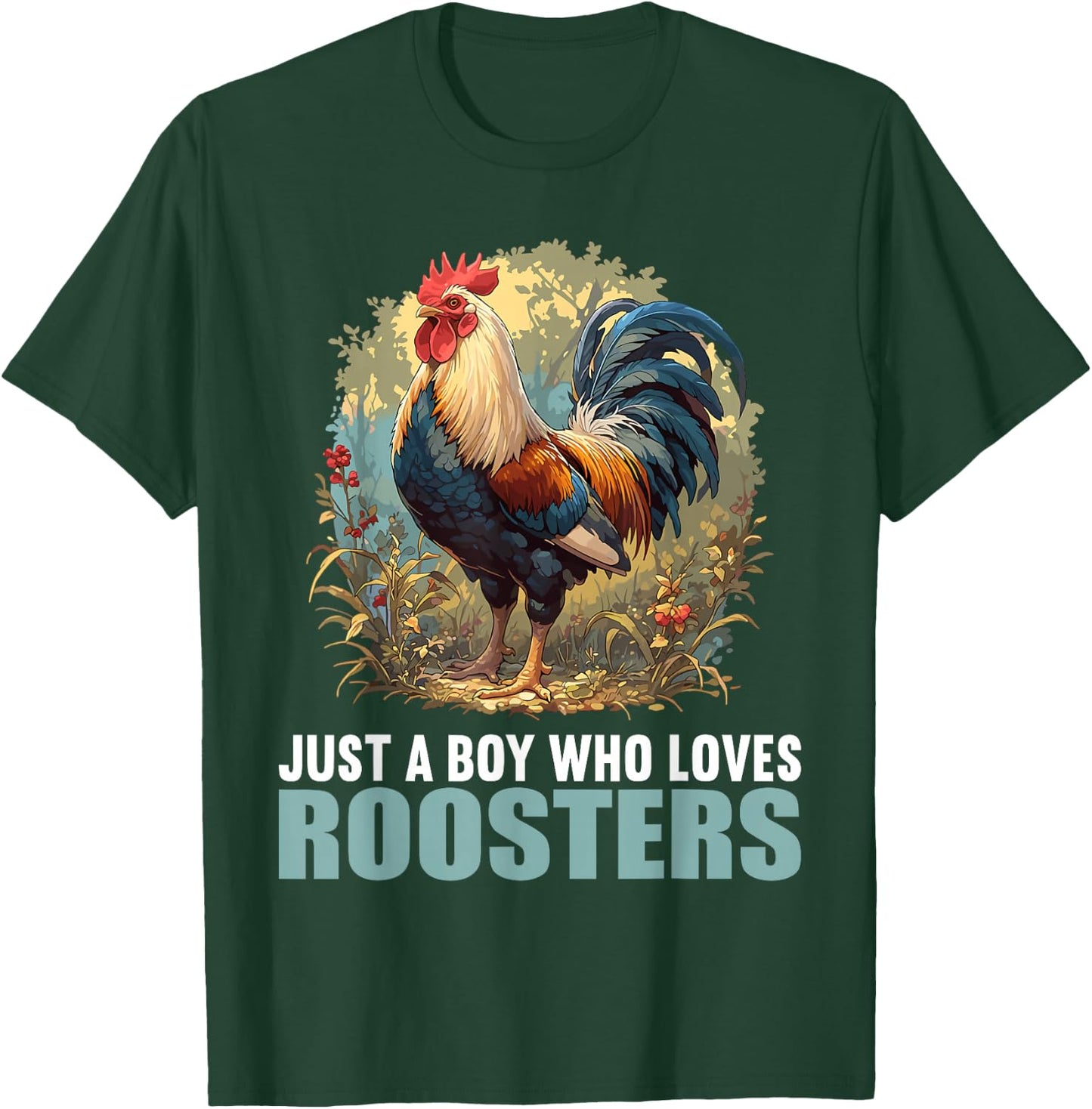 Just a Boy who loves Roosters Rooster T-Shirt - T-Shirt | Forest