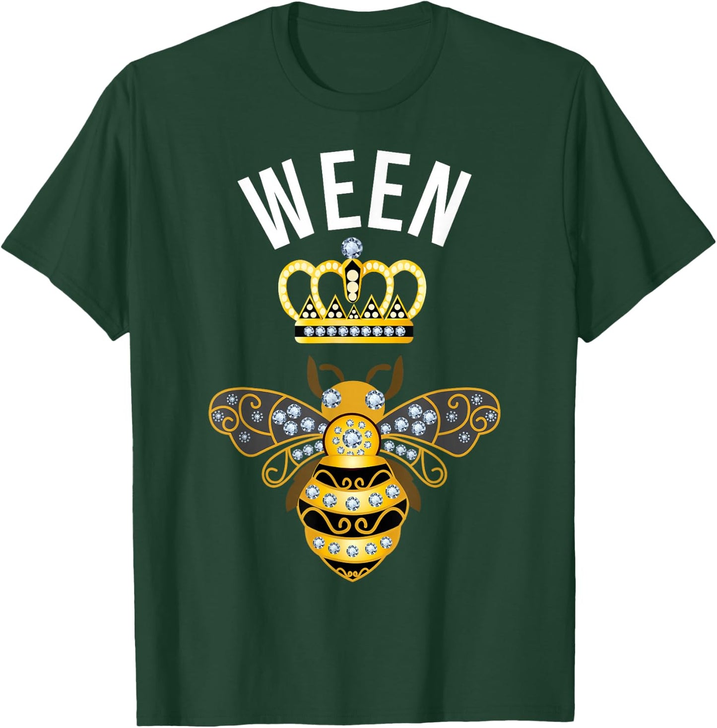 Ween Name Ween Birthday Gifts Queen Crown Bee Ween T-Shirt - T-Shirt | Forest